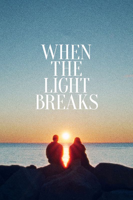 When The Light Breaks